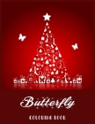ButterFly Coloring Book: Best Gift For Christmas To Your Friend, Boyfriend or Girlfriend By Butterfly Jungle Cover Image