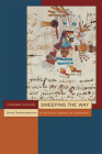 Sweeping the Way: Divine Transformation in the Aztec Festival of Ochpaniztli (Mesoamerican Worlds) By Catherine DiCesare Cover Image
