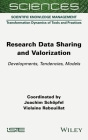 Research Data Sharing and Valorization: Developments, Tendencies, Models By Joachim Schöpfel (Editor), Violaine Rebouillat (Editor) Cover Image