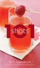 101 Shots By Kim Haasarud Cover Image