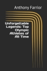 Unforgettable Legends: Top Olympic Athletes of All Time Cover Image