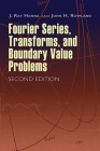 Fourier Series, Transforms, and Boundary Value Problems (Dover Books on Mathematics) Cover Image