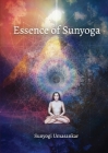 Essence of Sunyoga (color edition): Practical manual: Let the sun transform your stressful life into eternal bliss Cover Image