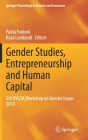 Gender Studies, Entrepreneurship and Human Capital: 5th Ipazia Workshop on Gender Issues 2019 (Springer Proceedings in Business and Economics) Cover Image