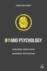 Brand Psychology: Consumer Perceptions, Corporate Reputations By Jonathan Gabay Cover Image