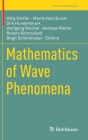 Mathematics of Wave Phenomena (Trends in Mathematics) Cover Image