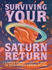 Surviving Your Saturn Return: A Guided Journal to Help You Thrive in Your Cosmic Coming-of-Age By Phoebe Fenrir Cover Image