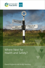 Where Next for Health and Safety? By David England, Andy Painting Cover Image