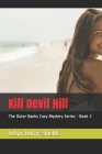 Kill Devil Hill: The Outer Banks Cozy Mystery Series - Book 2 Cover Image