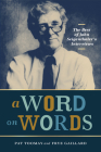 A Word on Words: The Best of John Seigenthaler's Interviews By Pat Toomay (Editor), Frye Gaillard (Editor), Andrew Maraniss (Epilogue by) Cover Image