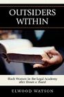 Outsiders Within: Black Women in the Legal Academy After Brown V. Board Cover Image