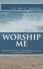 Worship Me By Liz Moye Moore Cover Image