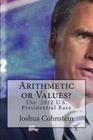 Arithmetic or Values?: The 2012 U.S. Presidential Race Cover Image