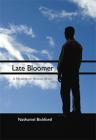 Late Bloomer: A Memoir of School Days By Nathaniel Bickford Cover Image