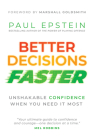 Better Decisions Faster: Unshakable Confidence When You Need It Most Cover Image