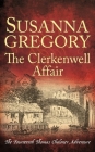 The Clerkenwell Affair (Adventures of Thomas Chaloner) Cover Image