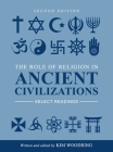 Role of Religion in Ancient Civilizations: Select Readings By Kim Woodring (Editor) Cover Image