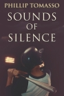 Sounds Of Silence: Large Print Edition Cover Image