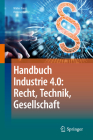 Handbuch Industrie 4.0: Recht, Technik, Gesellschaft By Walter Frenz (Editor) Cover Image