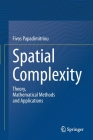 Spatial Complexity: Theory, Mathematical Methods and Applications By Fivos Papadimitriou Cover Image