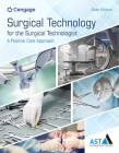 Surgical Technology for the Surgical Technologist: A Positive Care Approach (Mindtap Course List) Cover Image