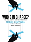 Who's in Charge?: Free Will and the Science of the Brain Cover Image