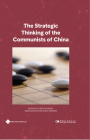 The Strategic Thinking of the Communists of China By Weixian Zhou (Editor), Chungui Yang (Editor) Cover Image