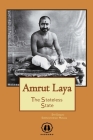 Amrut Laya - International Edition: The Stateless State By Shri Siddharameshwar Maharaj Cover Image