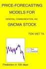 Price-Forecasting Models for General Communication, Inc. GNCMA Stock By Ton Viet Ta Cover Image