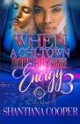 When A Chi-Town Dope Boy Matches Your Energy 3: The Finale By Shantiana Cooper Cover Image