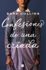 Confesiones de una criada / The Confessions of Frannie Langton By Sara Collins Cover Image