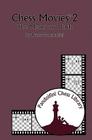 Chess Movies 2: The Means and Ends (Pandolfini Chess Library) Cover Image