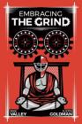 Embracing The Grind Cover Image