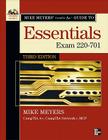 Mike Meyers' CompTIA A+ Guide: Essentials, Exam 220-701 [With CDROM] Cover Image