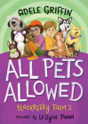 All Pets Allowed: Blackberry Farm 2 By Adele Griffin, LeUyen Pham (Illustrator) Cover Image