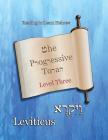 The Progressive Torah: Level Three Leviticus: Color Edition Cover Image