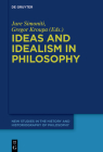 Ideas and Idealism in Philosophy (New Studies in the History and Historiography of Philosophy #11) By No Contributor (Other) Cover Image