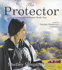 The Protector: Families of Honor, Book Two By Shelley Shepard Gray, Heather Henderson (Read by) Cover Image