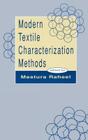 Modern Textile Characterization Methods (International Fiber Science and Technology #13) Cover Image