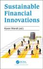 Sustainable Financial Innovation By Karen Wendt (Editor) Cover Image