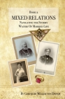 Mixed Relations - Navigating the Stormy Waters of Married Life By Gertrude Mueller Von Deham, Cynthia Schubert (Contribution by), Jennifer Cowie (Editor) Cover Image