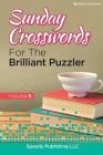 Sunday Crosswords For The Brilliant Puzzler Volume 1 By Speedy Publishing LLC Cover Image