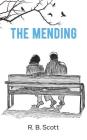 The Mending By R. B. Scott Cover Image