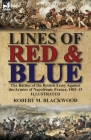 Lines of Red & Blue: the Battles of the British Army Against the Armies of Napoleonic France, 1801-15 By Robert M. Blackwood Cover Image