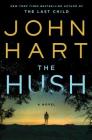 The Hush By John Hart Cover Image