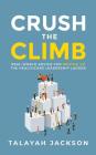 Crush the Climb: Real-World Advice for Moving Up the Healthcare Leadership Ladder Cover Image