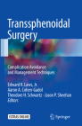Transsphenoidal Surgery: Complication Avoidance and Management Techniques By Edward R. Laws Jr (Editor), Aaron A. Cohen-Gadol (Editor), Theodore H. Schwartz (Editor) Cover Image