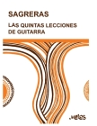 Las Quintas Lecciones de Guitarra: continuación de las cuartas By Julio Sagreras Cover Image