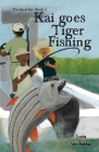 Kai goes Tiger Fishing By Lucia Van Bebber Cover Image