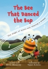 The Bee That Danced the Bop: The magic of music and chasing a dream Cover Image